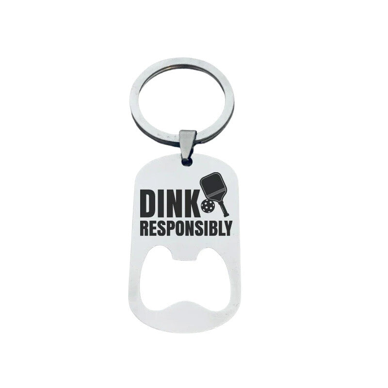 Born to Rally Pickleball Bottle Opener Keychain - Dink Responsibly - Sil / Os
